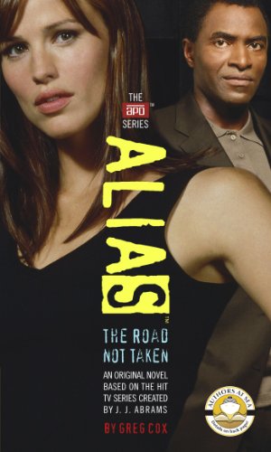 The Road Not Taken (Alias) (9781416902485) by Greg Cox
