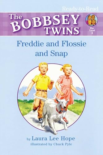 Imagen de archivo de Freddie and Flossie and Snap: Ready-to-Read Pre-Level 1 (Bobbsey Twins) a la venta por Jenson Books Inc