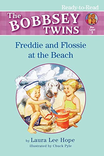 Stock image for Freddie and Flossie at the Beach: Ready-to-Read Pre-Level 1 (Bobbsey Twins) for sale by Jenson Books Inc
