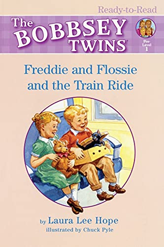 Stock image for Freddie and Flossie and the Train Ride (Bobbsey Twins) for sale by SecondSale