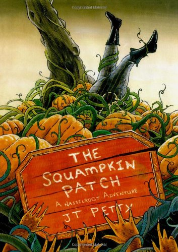 Stock image for The Squampkin Patch: A Nasselrogt Adventure for sale by Zoom Books Company
