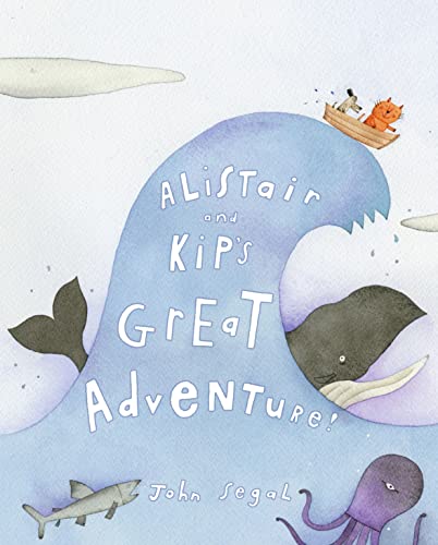 Alistair and Kip's Great Adventure! (9781416902805) by Segal, John