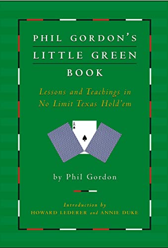 Stock image for Phil Gordon's Little Green Book: Lessons And Teachings in No Limit Texas Hold'em for sale by Second  Site Books