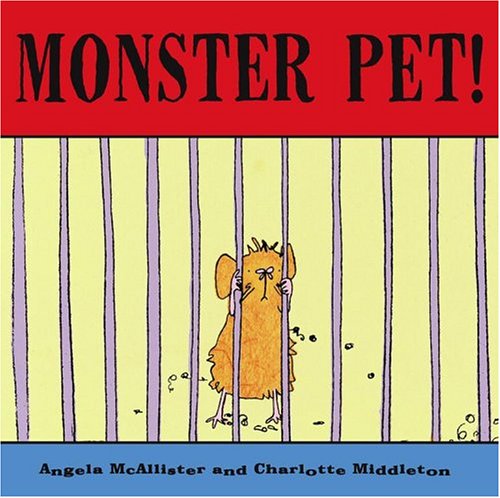 Monster Pet! (9781416903710) by McAllister, Angela