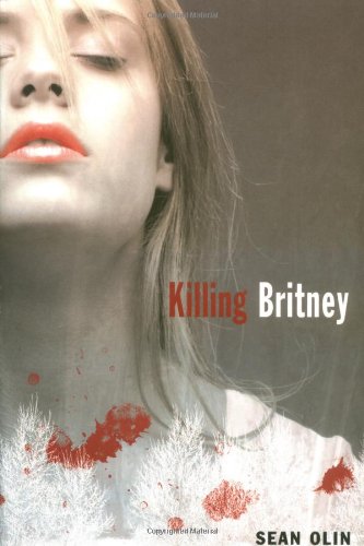 Beispielbild fr Killing Britney zum Verkauf von AwesomeBooks