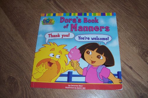 Beispielbild fr Dora's Book of Manners zum Verkauf von Better World Books: West