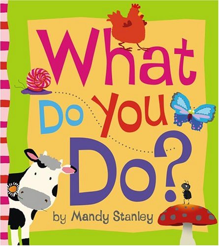 Stock image for What Do You Do? for sale by Better World Books