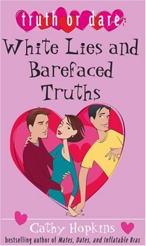 9781416905172: White Lies And Barefaced Truths (Truth or Dare)