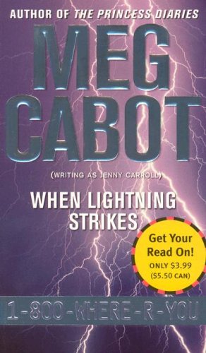 When Lightning Strikes (1-800-where-r-you) (9781416905240) by Cabot, Meg