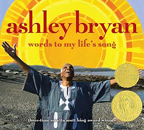 Stock image for Ashley Bryan: Words to My Life's Song for sale by SecondSale