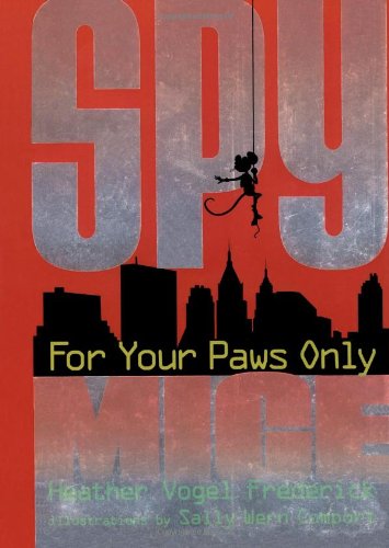 Beispielbild fr For Your Paws Only (Spy Mice) zum Verkauf von Wonder Book