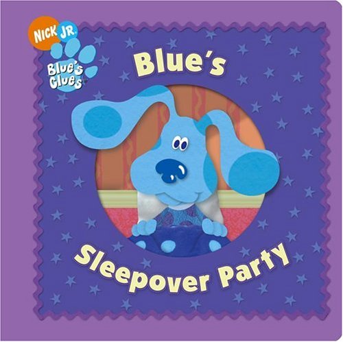 9781416906278: Blue's Sleepover Party (Blue's Clues)