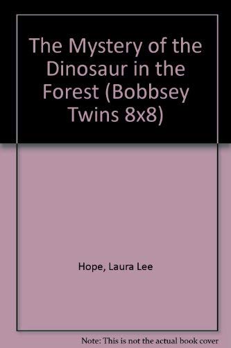 Beispielbild fr The Mystery of the Dinosaur in the Forest (Bobbsey Twins) zum Verkauf von Ebooksweb