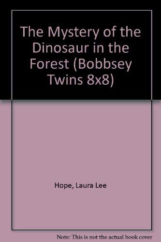 Imagen de archivo de The Mystery of the Dinosaur in the Forest (Bobbsey Twins) a la venta por Ebooksweb