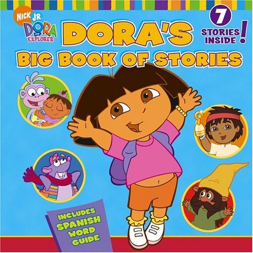 9781416907084: Dora's Big Book of Stories: 7 Stories Inside! : Includes Spanish Word Guide!