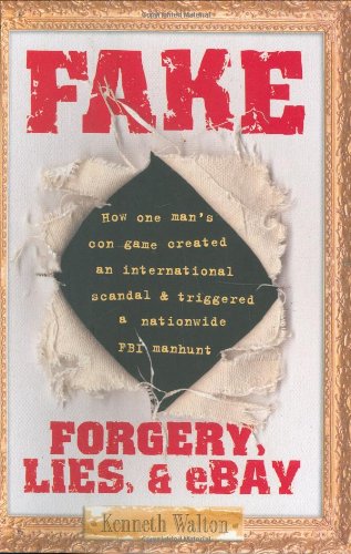 Beispielbild fr Fake: Forgery, Lies, and eBay zum Verkauf von WorldofBooks