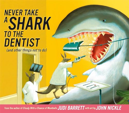 Beispielbild fr Never Take a Shark to the Dentist: (and Other Things Not to Do) zum Verkauf von SecondSale