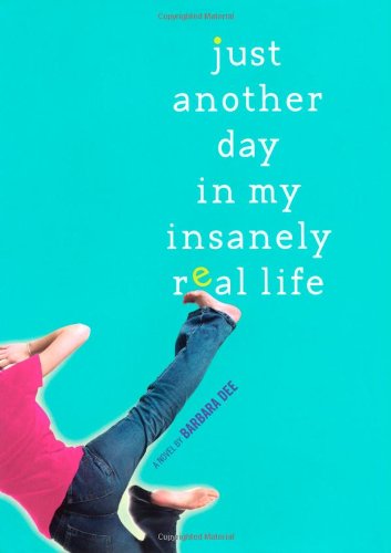 Imagen de archivo de Just Another Day in My Insanely Real Life a la venta por Better World Books
