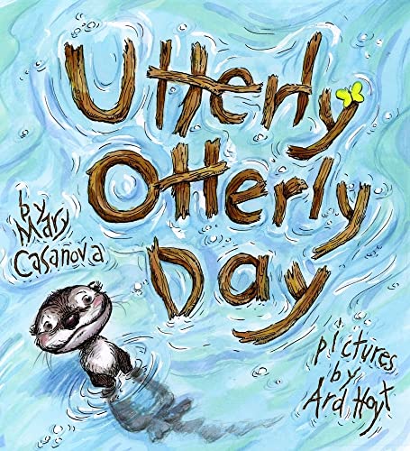 Stock image for Utterly Otterly Day for sale by Reliant Bookstore