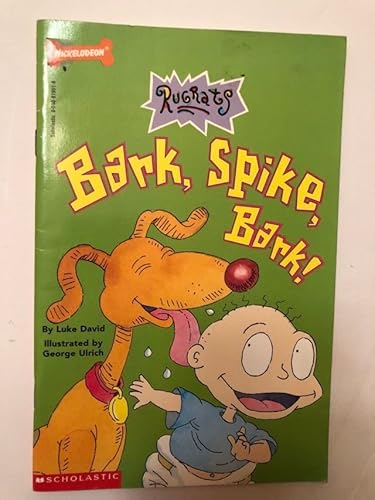 Imagen de archivo de Bark, Spike, Bark! (Nickelodeon Rugrats) a la venta por Hawking Books