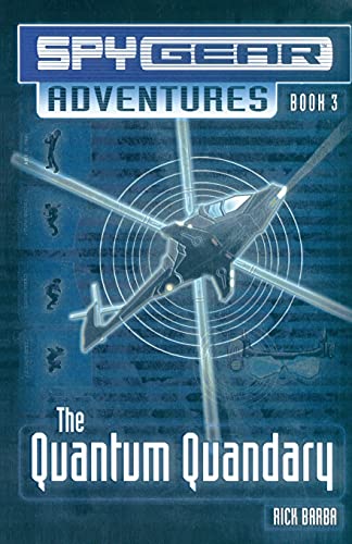 Beispielbild fr The Quantum Quandary Book 3 (Spy Gear Adventures) zum Verkauf von SecondSale