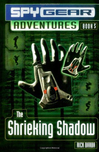9781416908913: The Shrieking Shadow (Spy Gear Adventures)
