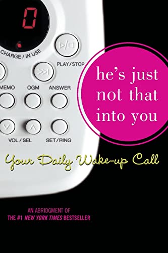 He's Just Not That Into You: Your Daily Wake-Up Call (9781416909538) by Greg Behrendt; Liz Tuccillo