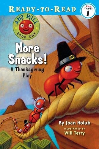 Stock image for More Snacks!: A Thanksgiving Play (Ready-to-Read Pre-Level 1) (1) (Ant Hill) for sale by SecondSale