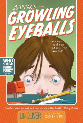 Stock image for Attack of the Growling Eyeballs (1) (Who Shrunk Daniel Funk?) for sale by Gulf Coast Books