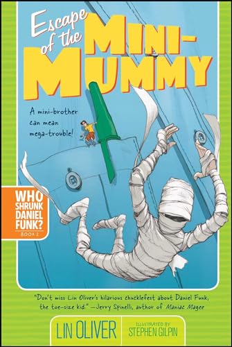 9781416909606: Escape of the Mini-Mummy: Volume 2 (Who Shrunk Daniel Funk?)