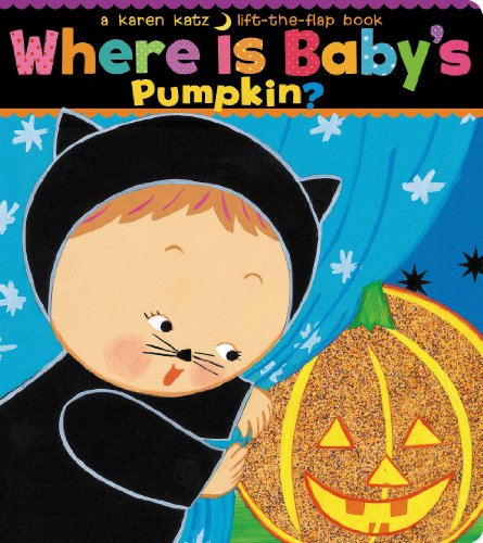 9781416909705: Where Is Baby's Pumpkin? (Karen Katz Lift-the-Flap Books)