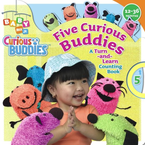 Five Curious Buddies: A Turn-And-Learn Counting Book (Baby Nick, Jr.) (9781416909750) by Wax, Wendy