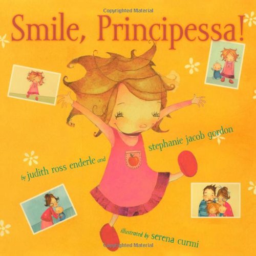 Beispielbild fr Smile, Principessa! zum Verkauf von Wonder Book