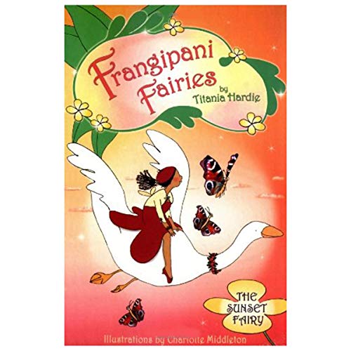 Frangipani Fairies: No. 4 (Frangipani Fairies S.) (9781416910862) by Hardie, Titania