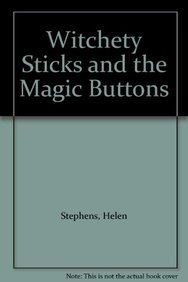 9781416911067: Witchety Sticks and the Magic Buttons