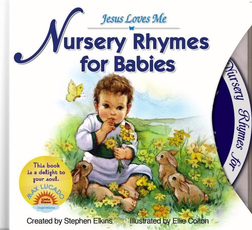 Beispielbild fr Nursery Rhymes for Babies (Jesus Loves Me) zum Verkauf von Wonder Book