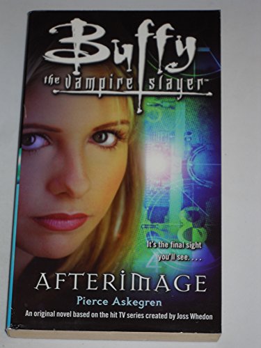 9781416911814: Afterimage (Buffy the Vampire Slayer)