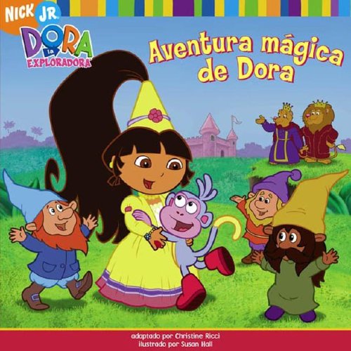 Stock image for Aventura mgica de Dora (Dora's Fairy-Tale Adventure) (Dora la Exploradora/Dora the Explorer (Spanish)) (Spanish Edition) for sale by Your Online Bookstore