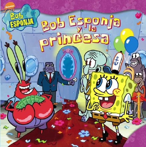 Imagen de archivo de Bob Esponja y La Princesa (Spongebob and the Princess) a la venta por ThriftBooks-Atlanta