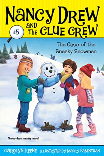 Stock image for Case of the Sneaky Snowman (Volume 5) (Nancy Drew and the Clue Crew) for sale by WorldofBooks