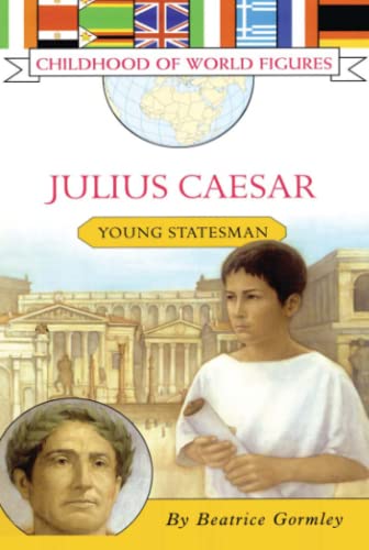 Stock image for Julius Caesar: Young Statesman (Childhood of World Figures) for sale by SecondSale