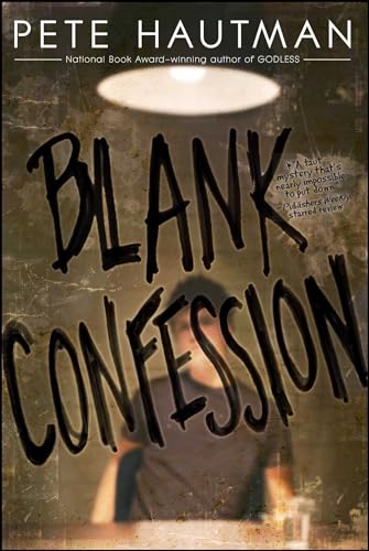 Blank Confession (9781416913283) by Hautman, Pete