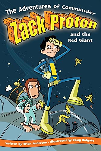 9781416913641: The Adventures of Commander Zack Proton and the Red Giant: 1