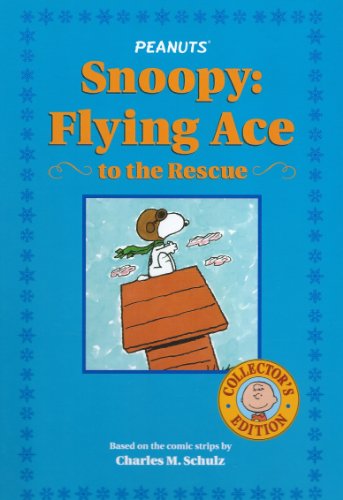 9781416913818: Title: Snoopy Flying Ace to the Rescue Collectors Edition
