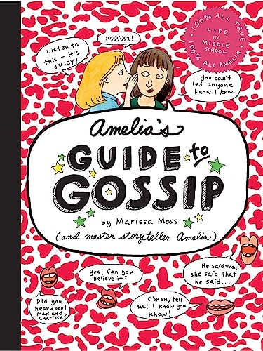 9781416914754: Amelia's Guide to Gossip: The Good, the Bad, and the Ugly