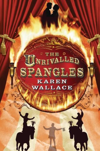 The Unrivalled Spangles (9781416915034) by Wallace, Karen