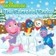 Stock image for The Secret of Snow (The Backyardigans) for sale by SecondSale