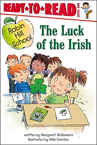 Stock image for The Luck of the Irish: Ready-to-Read Level 1 (Robin Hill School) for sale by Your Online Bookstore