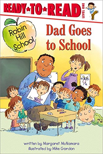 Beispielbild fr Dad Goes to School : Ready-To-Read Level 1 zum Verkauf von Better World Books