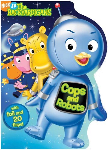 9781416915720: Cops and Robots (The Backyardigans)